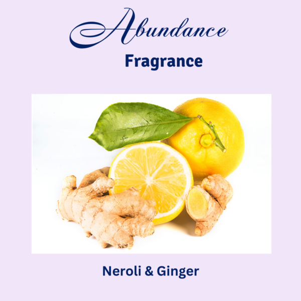 Abundance Intention Candle Fragrance: Neroli and Ginger